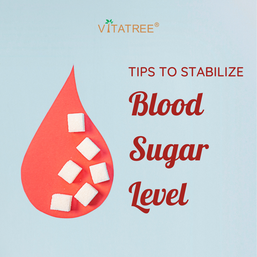 tips-to-stabilize-your-blood-sugar-level-vitatree-au