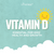 Vitamin D: Essential for Kids' Health and Growth