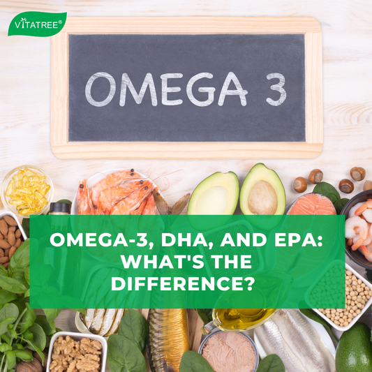 Omega-3, DHA, and EPA: What's the Difference?