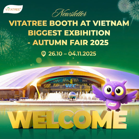 Vitatree booth at Vietnam biggest exhibition autumn fair 2025